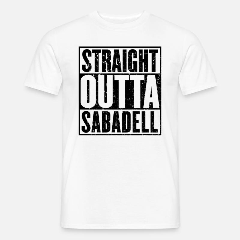 Gerade Outta Sabadell - Männer T-Shirt - Weiß