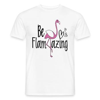 Be Flamazing Flamingo Quotes - Men's T-Shirt - white - Front - AI Model Male 178 dark (178cm)