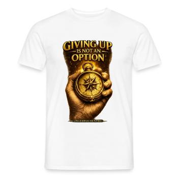 Giving up is not an Option/Motivation Compass - Männer T-Shirt - Weiß - Vorne - AI Model Male 178 dark (178cm)