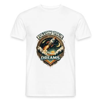 Folge deinen Träumen Rakete - Männer T-Shirt - Weiß - Vorne - AI Model Male 178 dark (178cm)