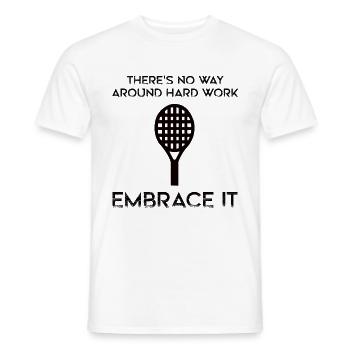 Tennis - There's no way around hard work - Männer T-Shirt - Weiß - Vorne - AI Model Male 178 dark (178cm)