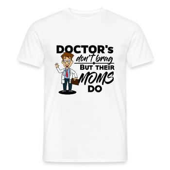 Doctor & Medic - Their Moms Brag - Men's T-Shirt - white - Front - AI Model Male 178 dark (178cm)