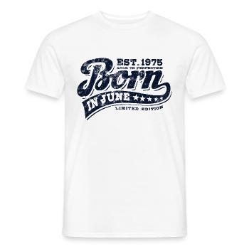 Born in June 1975 - Geburtstag - Geschenk - Männer T-Shirt - Weiß - Vorne - AI Model Male 178 dark (178cm)