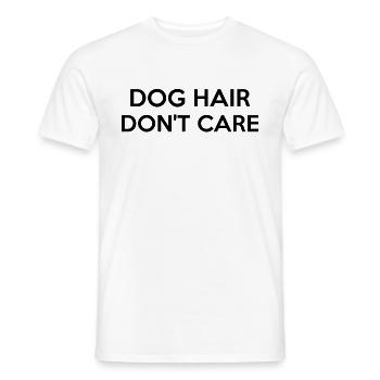 Dog Hair dont care Hundefreunde hunde Haare Spruch - Männer T-Shirt - Weiß - Vorne - AI Model Male 178 dark (178cm)