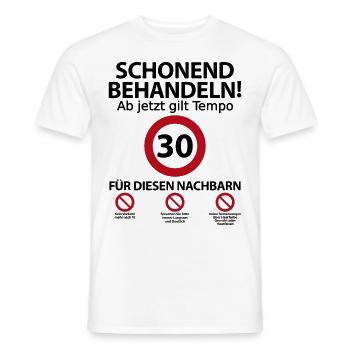 30 Geburtstag Nachbar Geburtstagsgeschenk Lustig - Männer T-Shirt - Weiß - Vorne - AI Model Male 178 dark (178cm)