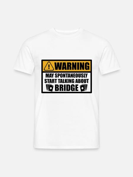 Bridge Player Bridge Player Funny Proverbi Umorismo - T-shirt uomo - bianco