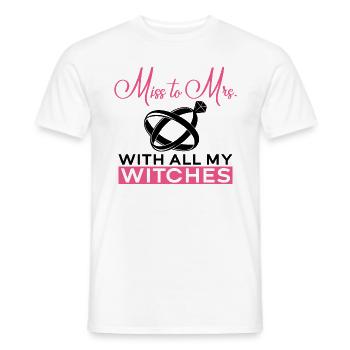 Miss To Mrs. With All My Witches - Bride JGA - Men's T-Shirt - white - Front - AI Model Male 178 dark (178cm)