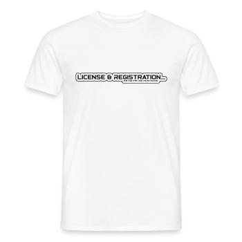 License & Registration... For That Fire Look You’r - Men's T-Shirt - white - Front - AI Model Male 178 dark (178cm)