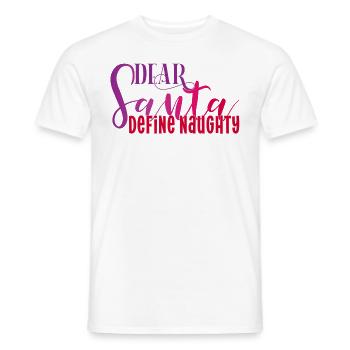 Santa Define Naughty xmas christmas Weihnachten - Men's T-Shirt - white - Front - AI Model Male 178 dark (178cm)