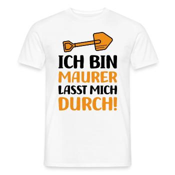 Ich bin Maurer lasst mich durch - Männer T-Shirt - Weiß - Vorne - AI Model Male 178 dark (178cm)