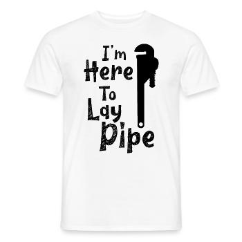 I'm here to lay pipe Handwerker Klempner - Männer T-Shirt - Weiß - Vorne - AI Model Male 178 dark (178cm)