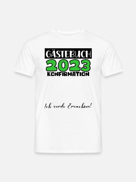 Konfirmation 2023 Gästebuch Mädchen Jungen Jugend - Männer T-Shirt - Weiß