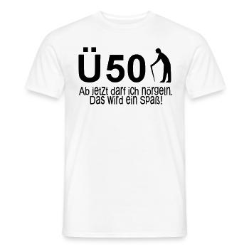 50. Geburtstag Ü50 - Ab jetzt darf ich nörgeln - Männer T-Shirt - Weiß - Vorne - AI Model Male 178 dark (178cm)