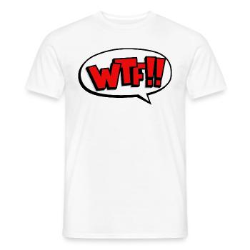 Funny WTF What the fuck gift - Men's T-Shirt - white - Front - AI Model Male 178 dark (178cm)