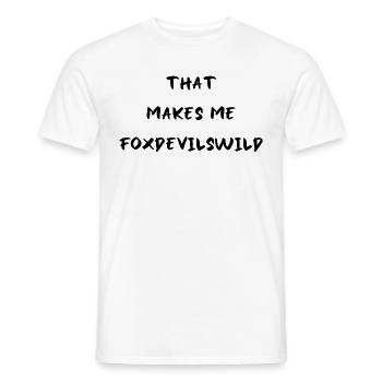 Denglisch Fuchs Teufels Wild Spruch Englisch - Männer T-Shirt - Weiß - Vorne - AI Model Male 178 dark (178cm)