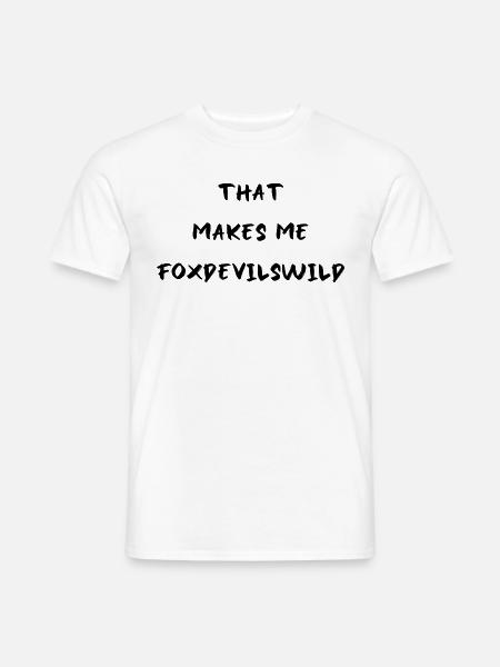 Denglisch Fuchs Teufels Wild Spruch Englisch - Männer T-Shirt - Weiß