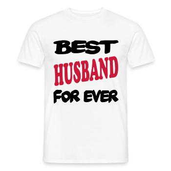 Best husband for ever 222 - Männer T-Shirt - Weiß - Vorne - AI Model Male 178 dark (178cm)