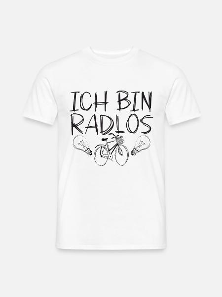 Ich Bin Radlos - Lustiges Fahrrad Humor Design - Männer T-Shirt - Weiß