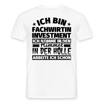Fachwirtin Investment Geschenk lustig Himmel Hölle - Männer T-Shirt - Weiß - Vorne - AI Model Male 178 dark (178cm)