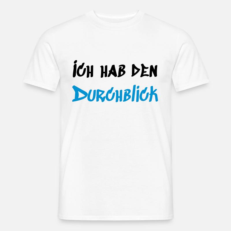 Ich hab den Durchblick - Männer T-Shirt - Weiß