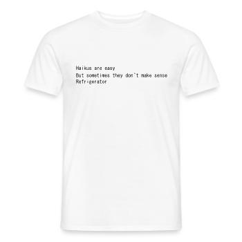 Haikus are easy - but sometimes They do not make - Men's T-Shirt - white - Front - AI Model Male 178 dark (178cm)
