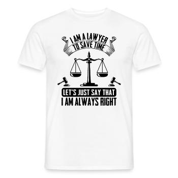 I am a lawyer i am always right - Men's T-Shirt - white - Front - AI Model Male 178 dark (178cm)