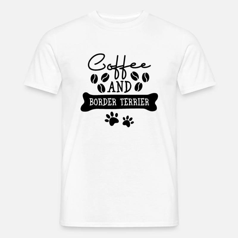 Coffee and Border Terrier - Männer T-Shirt - Weiß