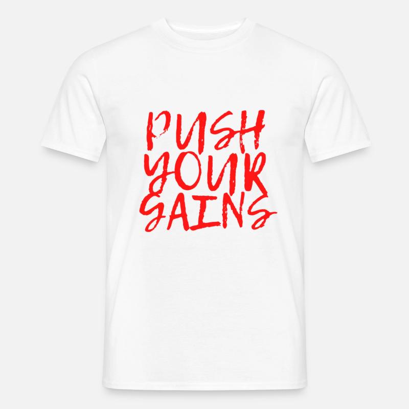 Push your Gains - Männer T-Shirt - Weiß