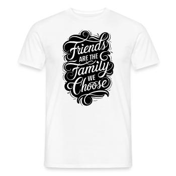 Friends are the family we choose - Men's T-Shirt - white - Front - AI Model Male 178 dark (178cm)