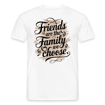 Friends are the family we choose - Men's T-Shirt - white - Front - AI Model Male 178 dark (178cm)