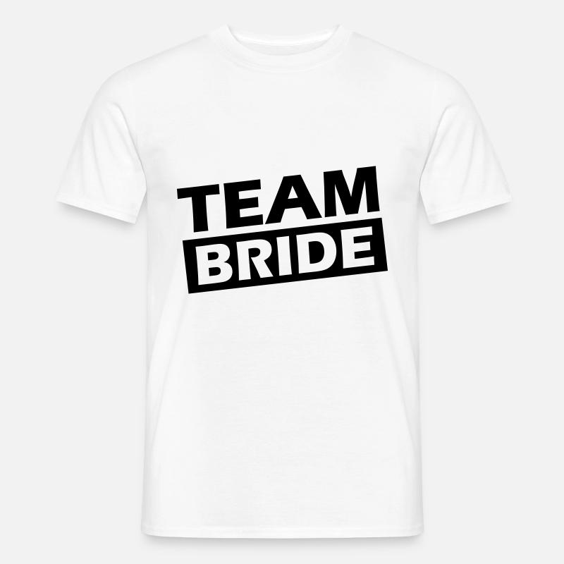 Team Bride Hochzeit Spruch - Männer T-Shirt - Weiß