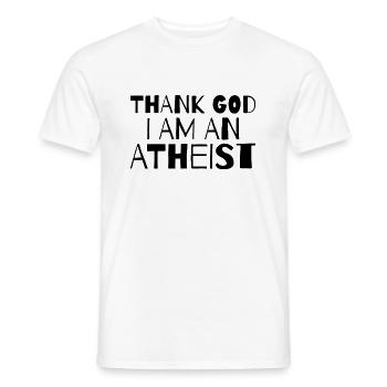 ATHEIST: thank God I am atheist - Men's T-Shirt - white - Front - AI Model Male 178 dark (178cm)