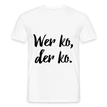 Bayerischer Spruch: Wer ko, der ko. - Männer T-Shirt - Weiß - Vorne - AI Model Male 178 dark (178cm)