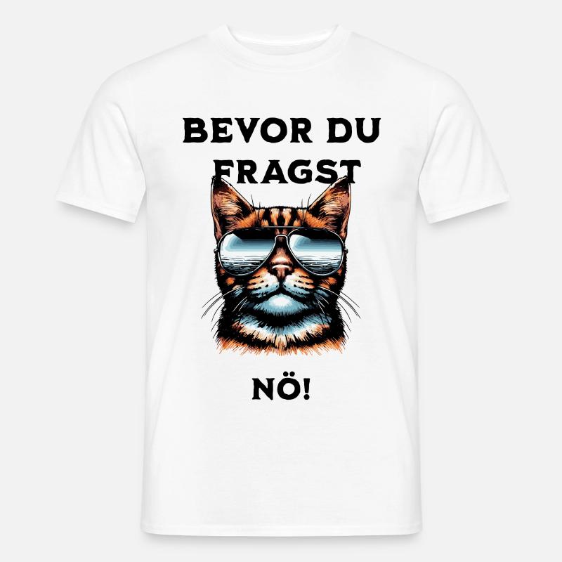 Bevor du Fragst - Nö! - Männer T-Shirt - Weiß