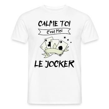 calme toi c'est moi le jocker - T-shirt homme - blanc - Devant - AI Model Male 178 dark (178cm)