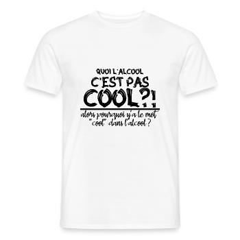 quoi l alcool c est pas cool - T-shirt homme - blanc - Devant - AI Model Male 178 dark (178cm)