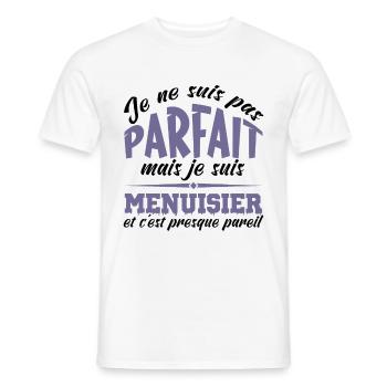 Je ne suis pas parfait mais je suis Menuisier - T-shirt homme - blanc - Devant - AI Model Male 178 dark (178cm)