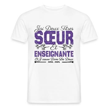 J'ai deux titres Sœur et Enseignante Cadeau soeur. - T-shirt homme - blanc - Devant - AI Model Male 178 dark (178cm)