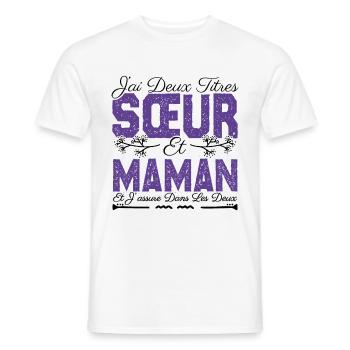 J'ai deux titres Sœur et maman. Cadeau soeur . - T-shirt homme - blanc - Devant - AI Model Male 178 dark (178cm)