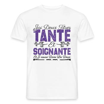 J'ai deux titres tante et Soignante. Cadeau . - T-shirt homme - blanc - Devant - AI Model Male 178 dark (178cm)