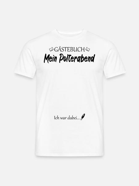 Polterabend Hochzeit Gästebuch - Männer T-Shirt - Weiß