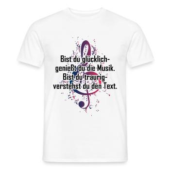 Musik Spruch - bist Du glücklich genießt Du Musik - Männer T-Shirt - Weiß - Vorne - AI Model Male 178 dark (178cm)