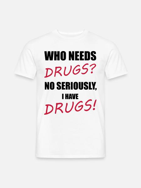 Drugs - Men's T-Shirt - white