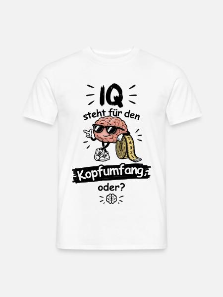 IQ steht für den Kopfumfang, oder? - Männer T-Shirt - Weiß