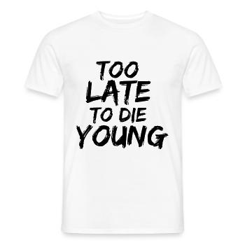 too late to the young - Men's T-Shirt - white - Front - AI Model Male 178 dark (178cm)