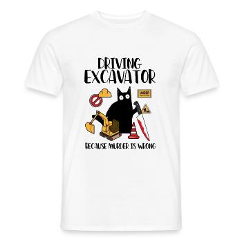 Driving Excavator Because Murder Is Wrong - Men's T-Shirt - white - Front - AI Model Male 178 dark (178cm)