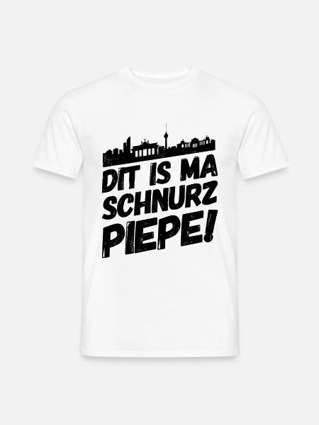 Berlin Berliner Lustige Sprüche Mundart Piepe - Männer T-Shirt - Weiß