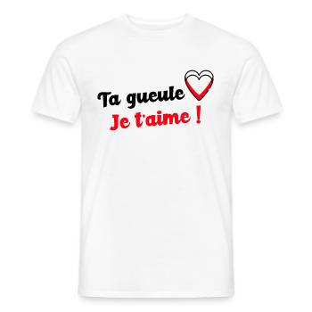 Ta gueule je t aime - T-shirt homme - blanc - Devant - AI Model Male 178 dark (178cm)