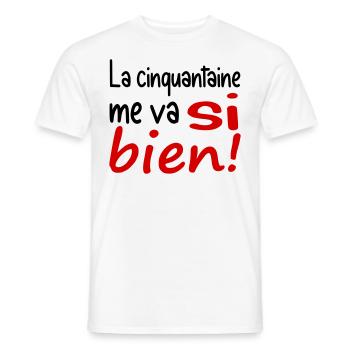 La cinquantaine me va si bien - T-shirt homme - blanc - Devant - AI Model Male 178 dark (178cm)