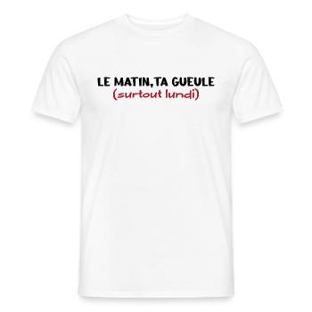 Le matin ta gueule - T-shirt homme - blanc - Devant - AI Model Male 178 dark (178cm)